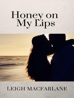 cover image of Honey on My Lips